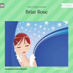 Das Buch “Briar Rose (Unabridged) – Brothers Grimm” online hören