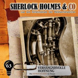 Das Buch “Sherlock Holmes & Co, Folge 63: Verhängnisvolle Hoffnung – Markus Duschek” online hören