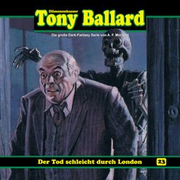 Das Buch “Tony Ballard, Folge 23: Der Tod schleicht durch London – Thomas Birker, A. F. Morland” online hören