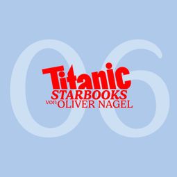 Das Buch “TiTANIC Starbooks von Oliver Nagel, Folge 6: Giulia Siegel - Engel – Oliver Nagel” online hören