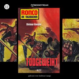 Das Buch “Todgeweiht - Ronco - Die Tagebücher, Folge 12 (Ungekürzt) – Dietmar Kuegler” online hören