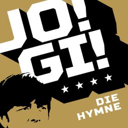 Das Buch “Jogis Eleven Jo! Gi! - Die Hymne – Jogis Eleven” online hören