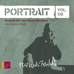 Das Buch “Portrait: Thomas Bernhard (Vol. 02) – Joachim Hoell” online hören