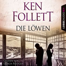 Das Buch “Die Löwen – Follett Ken” online hören