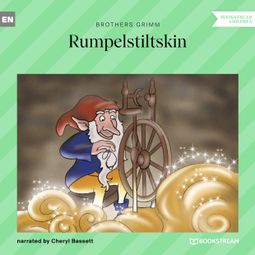 Das Buch “Rumpelstiltskin (Unabridged) – Brothers Grimm” online hören