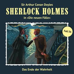 Das Buch “Sherlock Holmes, Die neuen Fälle, Fall 56: Das Ende der Wahrheit – Marc Freund” online hören