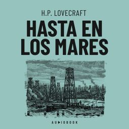 Das Buch “Hasta en los mares – H.P. Lovecraft” online hören