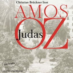 Das Buch “Judas (Ungekürzte Lesung) – Amos Oz” online hören