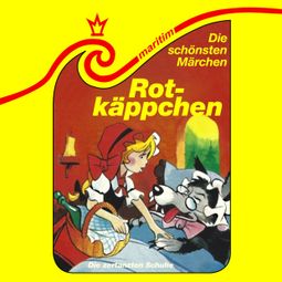 Das Buch “Die schönsten Märchen, Folge 41: Rotkäppchen / Die zertanzten Schuhe – Gebrüder Grimm, Eva Godai” online hören