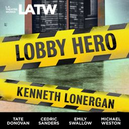 Das Buch “Lobby Hero – Kenneth Lonergan” online hören