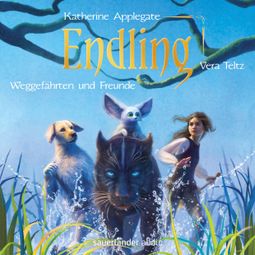 Das Buch “Endling - Weggefährten und Freunde - Die Endling-Trilogie, Band 2 (Ungekürzte Lesung) – Katherine Applegate” online hören