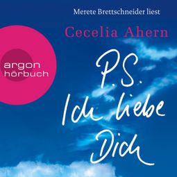 Das Buch “P.S. Ich liebe Dich (Ungekürzte Lesung) – Cecelia Ahern” online hören