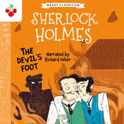 Das Buch “The Devil's Foot - The Sherlock Holmes Children's Collection: Creatures, Codes and Curious Cases (Easy Classics), Season 3 (Unabridged) – Sir Arthur Conan Doyle” online hören