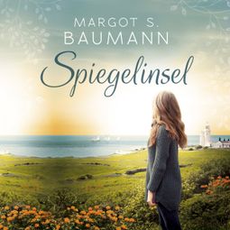 Das Buch “Spiegelinsel (Ungekürzt) – Margot S. Baumann” online hören