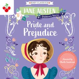 Das Buch “Pride and Prejudice - Jane Austen Children's Stories (Easy Classics) (Unabridged) – Jane Austen” online hören