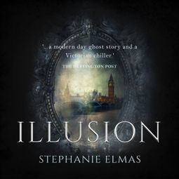 Das Buch “Illusion (Unabridged) – Stephanie Elmas” online hören