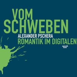 Das Buch “Vom Schweben – Alexander Pschera” online hören
