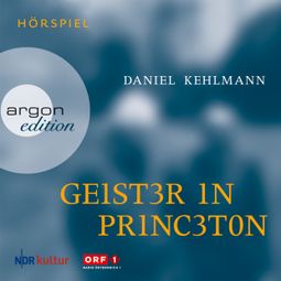 Das Buch “Geister in Princeton (Ungekürzte Fassung) – Daniel Kehlmann” online hören