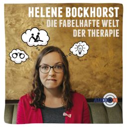 Das Buch “Die fabelhafte Welt der Therapie – Helene Bockhorst” online hören