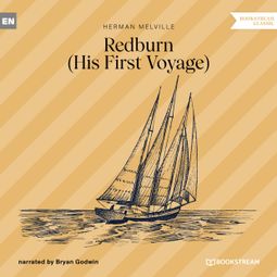 Das Buch “Redburn - His First Voyage (Unabridged) – Herman Melville” online hören