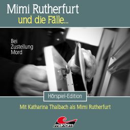 Das Buch “Mimi Rutherfurt, Folge 54: Bei Zustellung Mord – Thorsten Beckmann” online hören