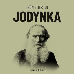 Das Buch “Jodynka – Leon Tolstoi” online hören
