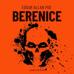 Das Buch “Berenice (Completo) – Edgar Allan Poe” online hören