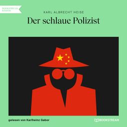Das Buch “Der schlaue Polizist (Ungekürzt) – Karl Albrecht Heise” online hören