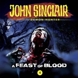 Das Buch “John Sinclair Demon Hunter, Episode 4: A Feast of Blood – Jason Dark” online hören