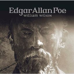 Das Buch “Edgar Allan Poe, Folge 32: William Wilson – Edgar Allan Poe” online hören