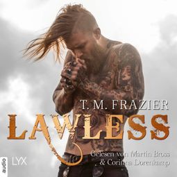 Das Buch “Lawless - King-Reihe 3 (Ungekürzt) – T. M. Frazier” online hören