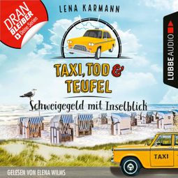 Das Buch «Schweigegeld mit Inselblick - Taxi, Tod und Teufel, Folge 2 (Ungekürzt) – Lena Karmann» online hören