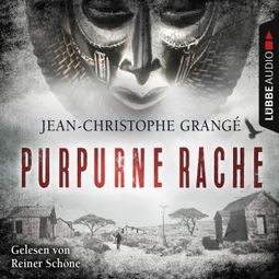 Das Buch “Purpurne Rache (Gekürzt) – Jean-Christophe Grangé” online hören