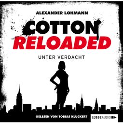 Das Buch “Jerry Cotton - Cotton Reloaded, Folge 19: Unter Verdacht – Alexander Lohmann” online hören