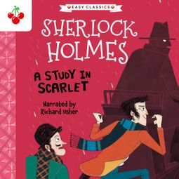 Das Buch “A Study in Scarlet - The Sherlock Holmes Children's Collection: Shadows, Secrets and Stolen Treasure (Easy Classics), Season 1 (Unabridged) – Sir Arthur Conan Doyle” online hören