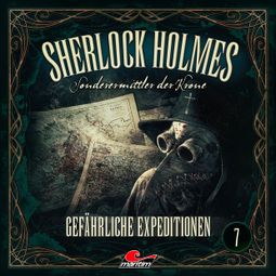 Das Buch “Sherlock Holmes, Sonderermittler der Krone, Folge 7: Gefährliche Expeditionen – Silke Walter” online hören
