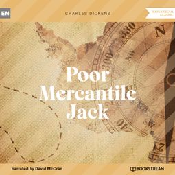 Das Buch “Poor Mercantile Jack (Unabridged) – Charles Dickens” online hören
