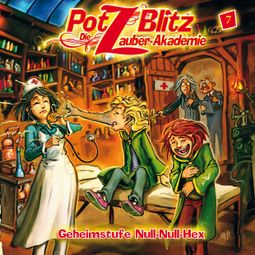 Das Buch “Potz Blitz - Die Zauber-Akademie, Folge 7: Geheimstufe Null-Null-Hex – Christoph Piasecki, Tatjana Auster” online hören