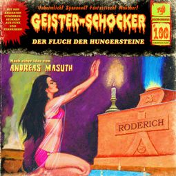 Das Buch “Geister-Schocker, Folge 100: Der Fluch der Hungersteine – Andreas Masuth” online hören