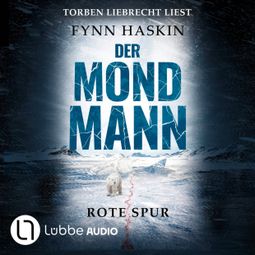 Das Buch “Rote Spur - Der Mondmann, Teil 2 (Ungekürzt) – Fynn Haskin” online hören