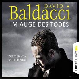 Das Buch «Im Auge des Todes - Will Robies dritter Fall – David Baldacci» online hören