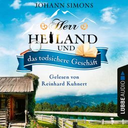 Das Buch “Herr Heiland und das todsichere Geschäft - Herr Heiland, Folge 7 (Ungekürzt) – Johann Simons” online hören