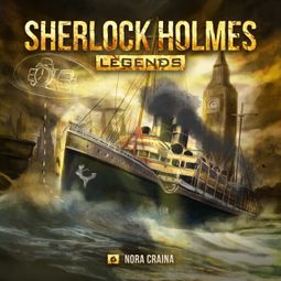 Das Buch “Sherlock Holmes Legends, Folge 6: Nora Craina – Eric Zerm” online hören