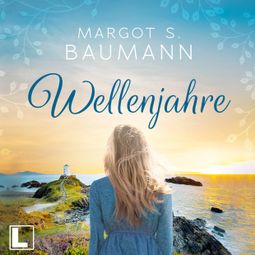 Das Buch “Wellenjahre (ungekürzt) – Margot S. Baumann” online hören