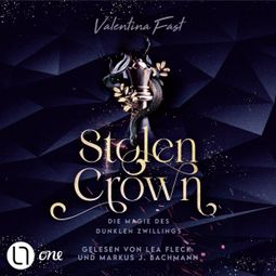 Das Buch “Stolen Crown - Die Magie des dunklen Zwillings (Ungekürzt) – Valentina Fast” online hören