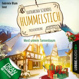 Das Buch “Mord unterm Tannenbaum - Provinzkrimi - Hummelstich, Folge 3 (Ungekürzt) – Katharina Schendel” online hören