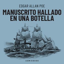 Das Buch “Manuscrito hallado en una botella (Completo) – Edgar Allan Poe” online hören
