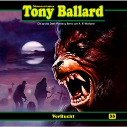 Das Buch “Tony Ballard, Folge 33: Verflucht – Thomas Birker, A. F. Morland” online hören