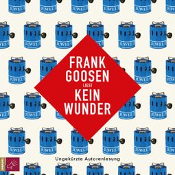 Das Buch “Kein Wunder – Frank Goosen” online hören