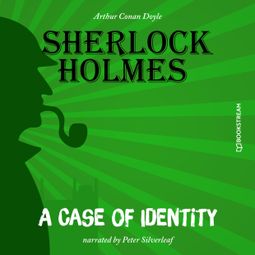 Das Buch “A Case of Identity (Unabridged) – Arthur Conan Doyle” online hören